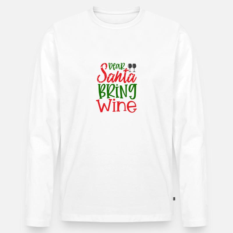 Lieber Weihnachtsmann Bring Wein | Weihnachtspullover - Männer Premium Bio Langarmshirt - Weiß