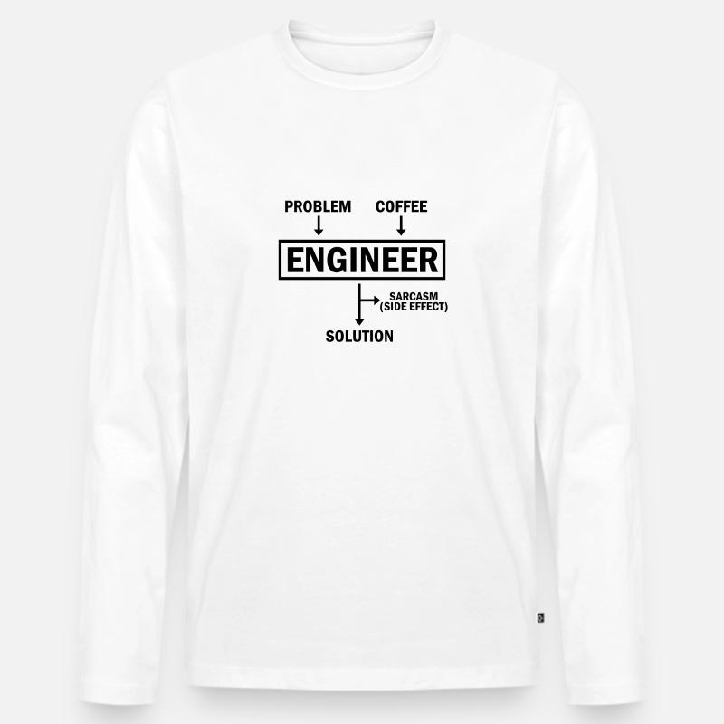 Problem Engineer Coffee Solution Sarcasm - Men's Premium Organic Long Sleeve Shirt - white