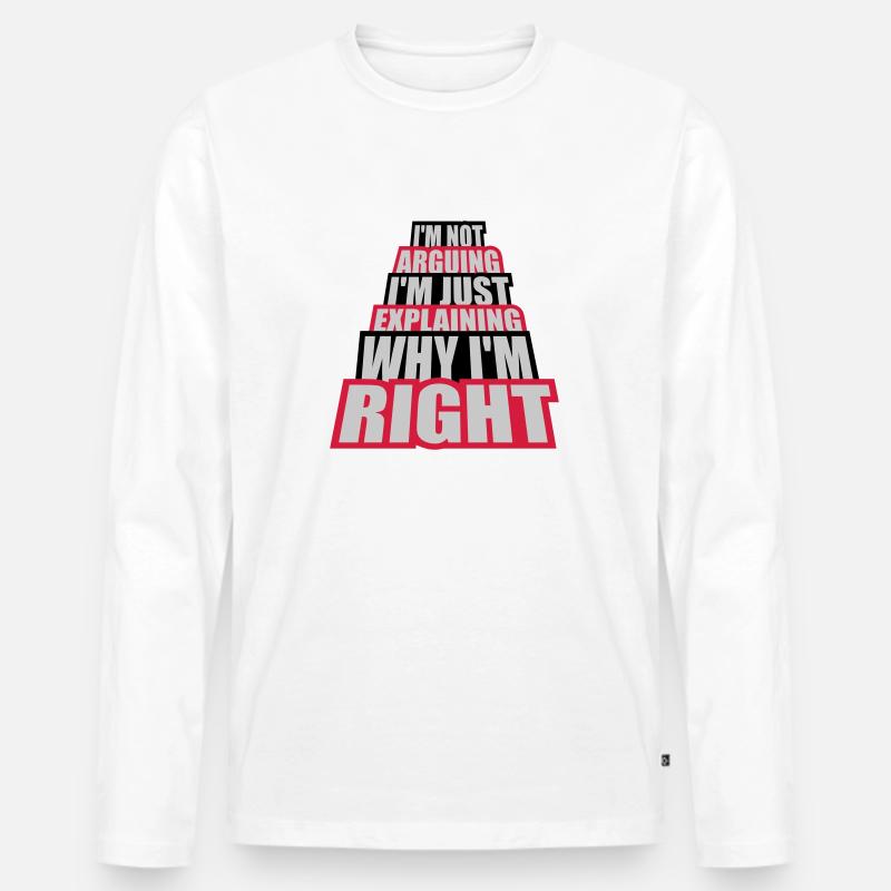 I m not arguing - Männer Premium Bio Langarmshirt - Weiß