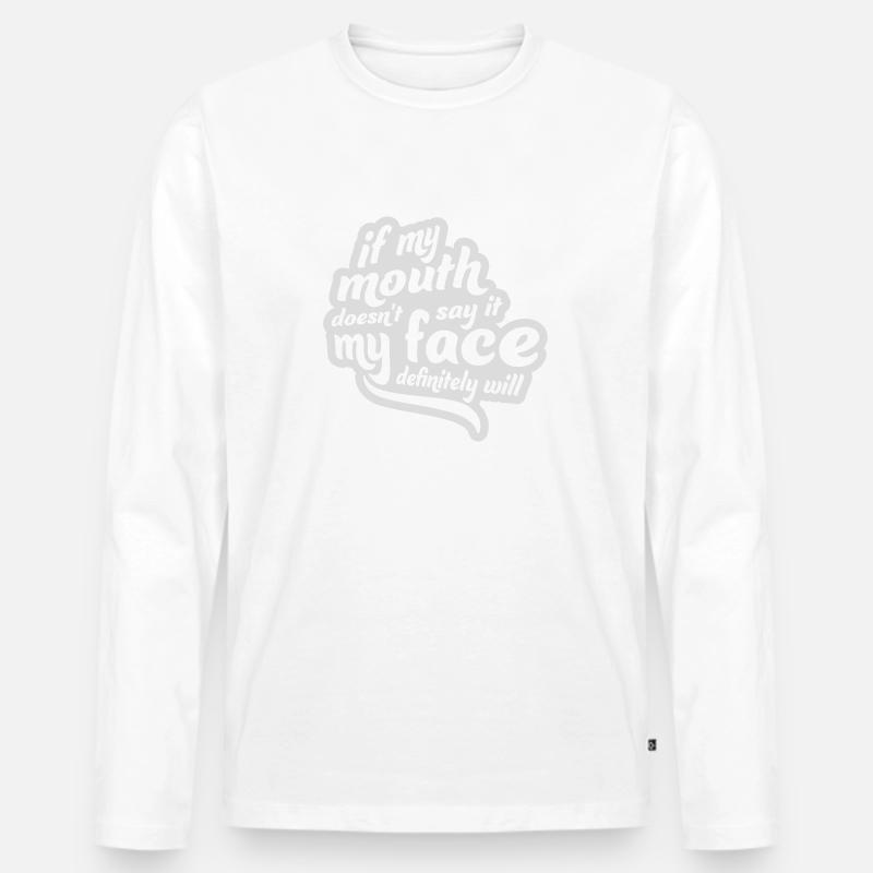 my face definitely will - Männer Premium Bio Langarmshirt - Weiß