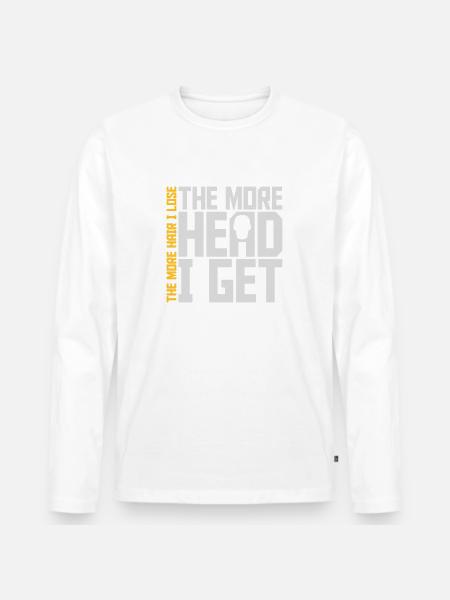 I get more head - Men's Premium Organic Long Sleeve Shirt - white