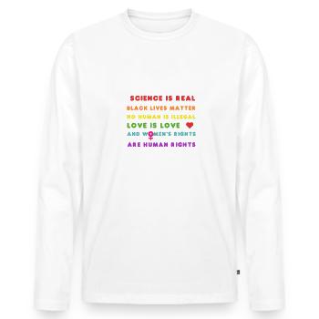 Science Is Real, Black Lives Matter, No Human Is I - Men's Premium Organic Long Sleeve Shirt - white - Front - Nico (187cm)