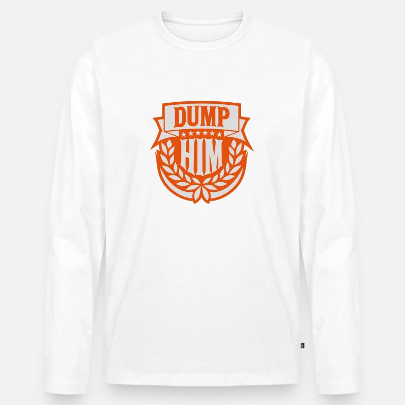dump him Zitat Logo - Männer Premium Bio Langarmshirt - Weiß