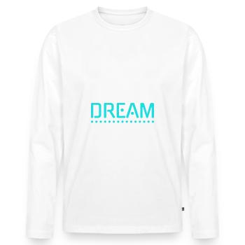 Greifen Sie nach Ihren Träumen - Männer Premium Bio Langarmshirt - Weiß - Vorne - Nico (187cm)
