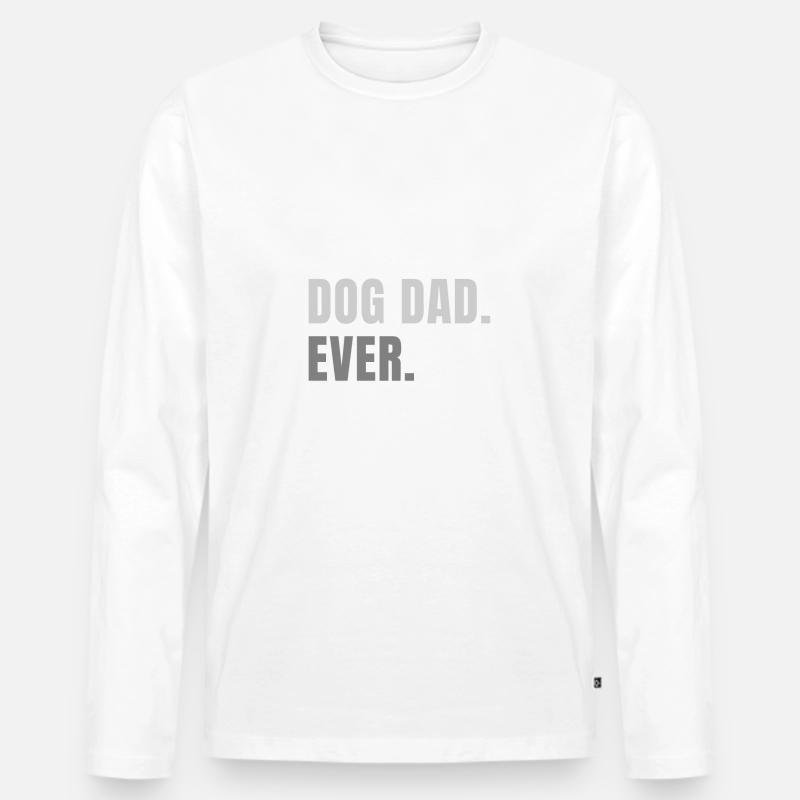 Best Dog Dad Ever - Männer Premium Bio Langarmshirt - Weiß