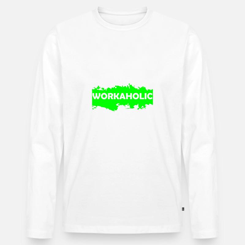 Workaholic - Männer Premium Bio Langarmshirt - Weiß