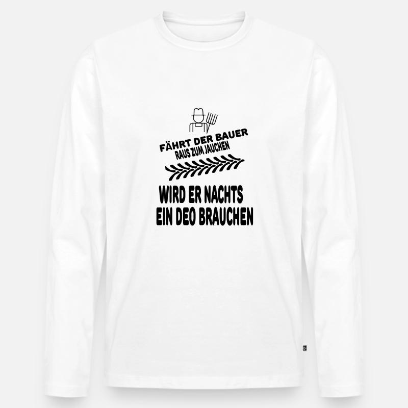 Lustiger Bauernspruch - Männer Premium Bio Langarmshirt - Weiß