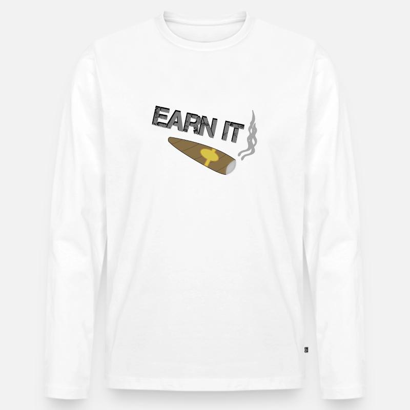 Earn it - Zigarre - Erfolg - Männer Premium Bio Langarmshirt - Weiß