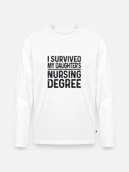 I graduated from nursing school - Men's Premium Organic Long Sleeve Shirt - white