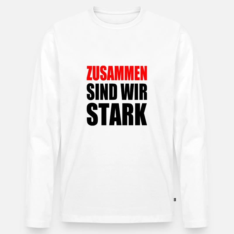 zusammen sind wir stark - Männer Premium Bio Langarmshirt - Weiß