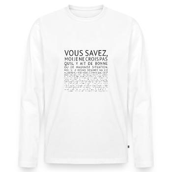 Réplique de film : Vous savez, je ne croix pas... - T-shirt manches longues Premium bio Homme - blanc - Devant - Nico (187cm)