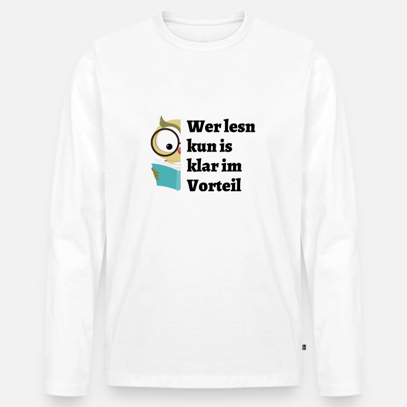 Wer lesn kun... - bayerischer Spruch - Männer Premium Bio Langarmshirt - Weiß