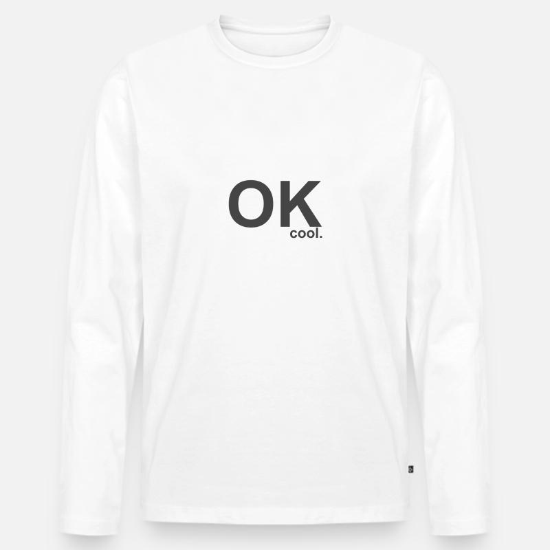 OK cool. - Männer Premium Bio Langarmshirt - Weiß