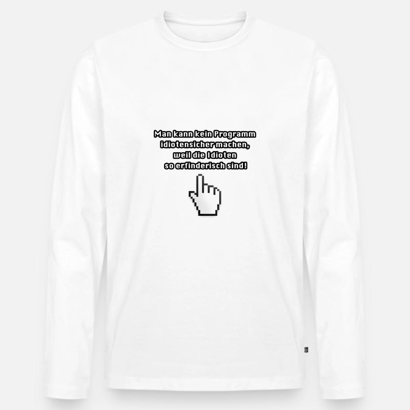 Computer Spruch lustig Bedienung - Männer Premium Bio Langarmshirt - Weiß
