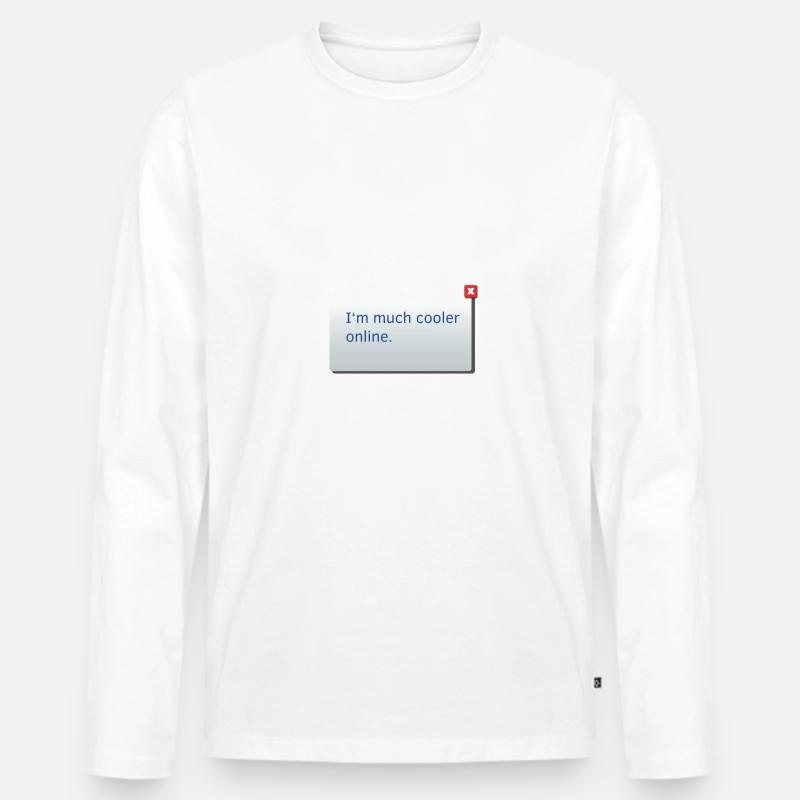 I m much cooler online Lustiger Spruch Geschenk - Männer Premium Bio Langarmshirt - Weiß