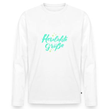 Herzlichste Grüße Gruß Herzlichen Glückwunsch - Männer Premium Bio Langarmshirt - Weiß - Vorne - Nico (187cm)
