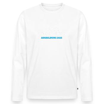 Kann Losgehen Ausbildung 2025 Ausbildungsstart 25 - Männer Premium Bio Langarmshirt - Weiß - Vorne - Nico (187cm)