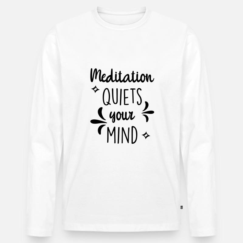 Meditation beruhigt deinen Geist - Männer Premium Bio Langarmshirt - Weiß