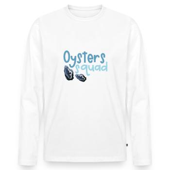Oysters Squad Seafood Lover Hobby Chef - Men's Premium Organic Long Sleeve Shirt - white - Front - Nico (187cm)
