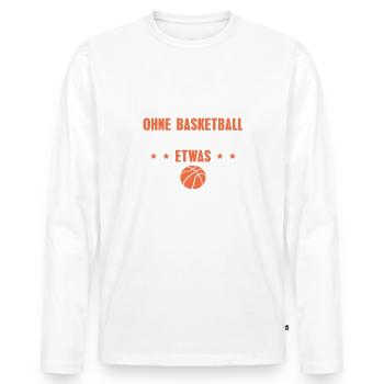 Ohne Basketball fehlt etwas - Männer Premium Bio Langarmshirt - Weiß - Vorne - Nico (187cm)