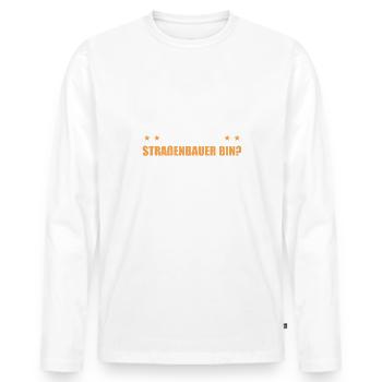 Straßenbau Weil ich es kann Straßenbauer - Männer Premium Bio Langarmshirt - Weiß - Vorne - Nico (187cm)
