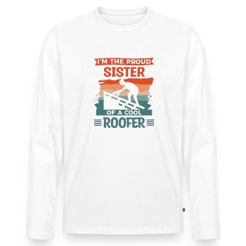 Dieser Mann ist eine tolle Schwester und ein Dachdecker - Männer Premium Bio Langarmshirt - Weiß - Vorne - Nico (187cm)