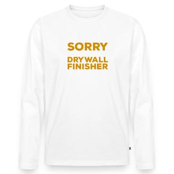 Entschuldigung, dass dieser Trockenbau-Finisher Drywall Handler ist - Männer Premium Bio Langarmshirt - Weiß - Vorne - Nico (187cm)