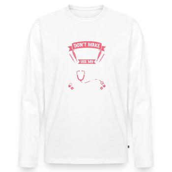 Don't Make Me Use My Public Health Nurse Voice RN - Men's Premium Organic Long Sleeve Shirt - white - Front - Nico (187cm)