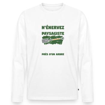 N'Énervez Jamais Un Paysagiste Il Trouvera - T-shirt manches longues Premium bio Homme - blanc - Devant - Nico (187cm)