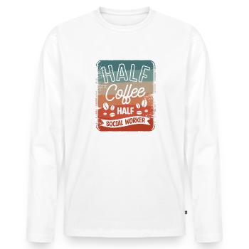 Halb Kaffee halb Sozialarbeiter Kaffeeliebhaber - Männer Premium Bio Langarmshirt - Weiß - Vorne - Nico (187cm)