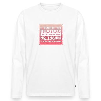 Ich habe versucht zu beatboxen, aber mein Mund sagte nein danke - Männer Premium Bio Langarmshirt - Weiß - Vorne - Nico (187cm)