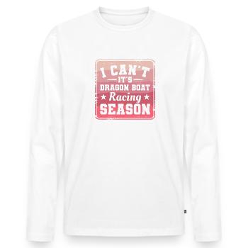 Ich kann nicht, es ist Drachenboot-Rennsaison-Paddel - Männer Premium Bio Langarmshirt - Weiß - Vorne - Nico (187cm)