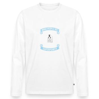 Je peux faire revoir les gens - Ophtalmologiste Opticien - T-shirt manches longues Premium bio Homme - blanc - Devant - Nico (187cm)