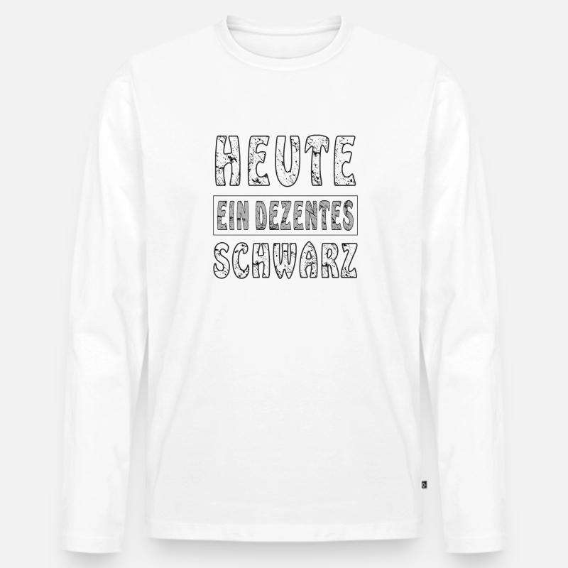 HEUTE EIN DEZENTES SCHWARZ - Männer Premium Bio Langarmshirt - Weiß