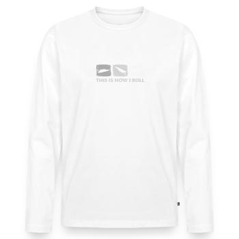 This Is How I Roll, Drag Boat Race - Men's Premium Organic Long Sleeve Shirt - white - Front - Nico (187cm)
