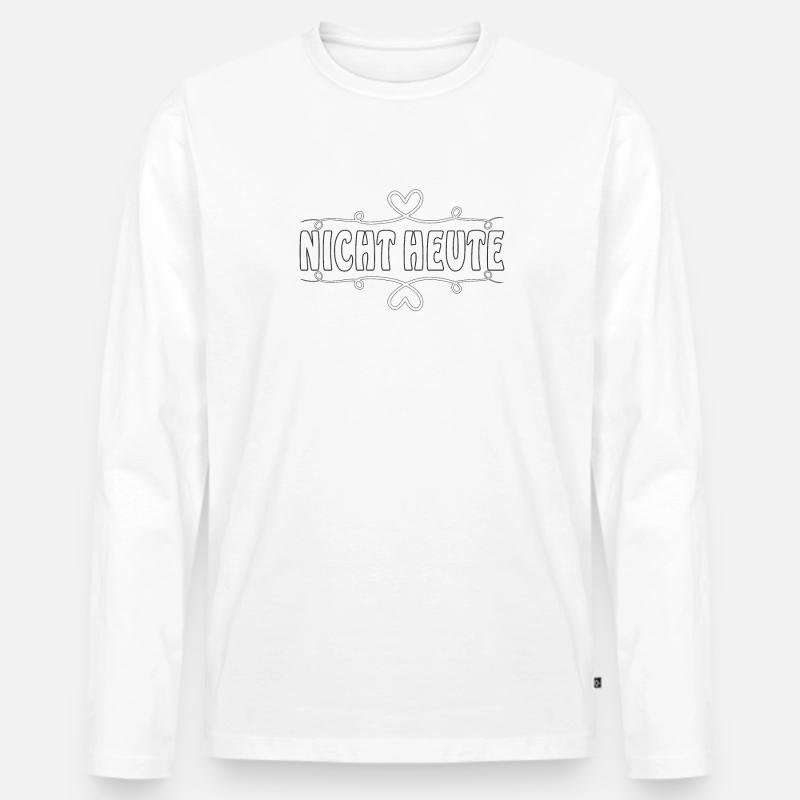 NICHT HEUTE - Männer Premium Bio Langarmshirt - Weiß