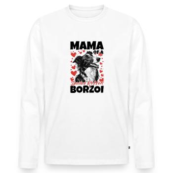 Borzoi Dog Breed Mama of a Spoiled Rotten Borzoi - Men's Premium Organic Long Sleeve Shirt - white - Front - Nico (187cm)