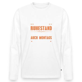 Ruhestand Pension Montags gut gelaunt Rente - Männer Premium Bio Langarmshirt - Weiß - Vorne - Nico (187cm)