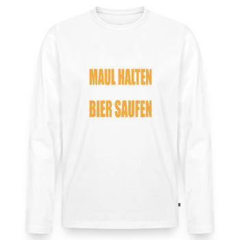 Maul halten und Bier saufen - Männer Premium Bio Langarmshirt - Weiß - Vorne - Nico (187cm)
