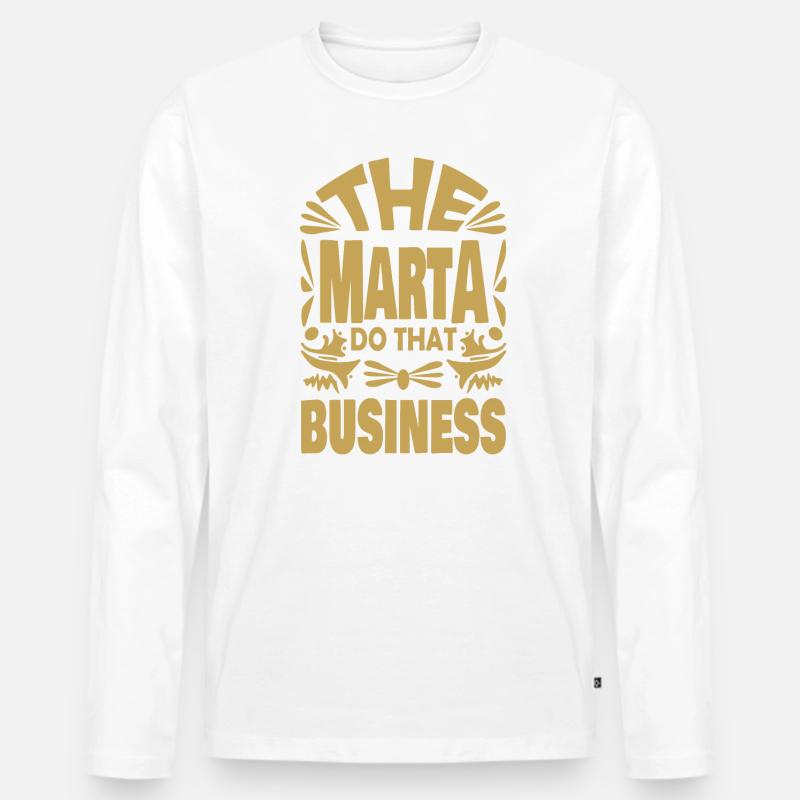 The Marta do that business - Männer Premium Bio Langarmshirt - undefined