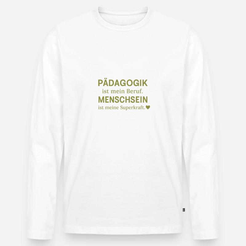 Pädagogik ist mein Beruf  - Männer Premium Bio Langarmshirt - Weiß