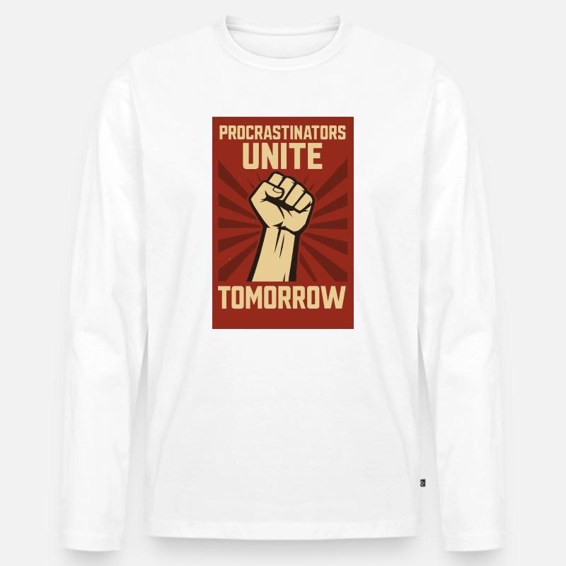Procrastinators Unite, Tomorrow - Männer Premium Bio Langarmshirt - Weiß