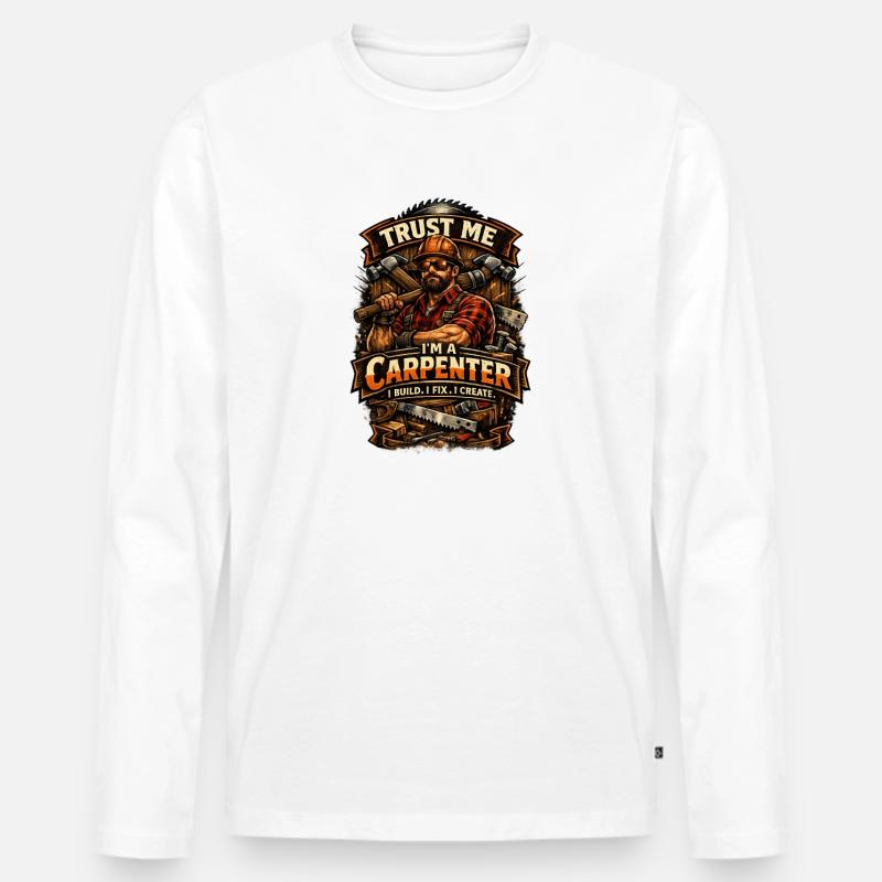 Vertrau mir, ich bin Zimmermann - Männer Premium Bio Langarmshirt - Weiß