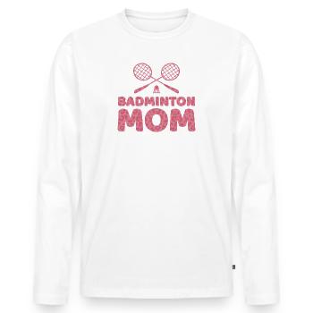 Badminton Mama Federball Spielerin Mutter Mom - Männer Premium Bio Langarmshirt - Weiß - Vorne - Nico (187cm)