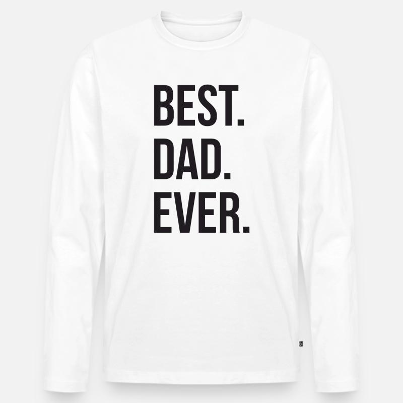 Best Dad Ever - Männer Premium Bio Langarmshirt - Weiß