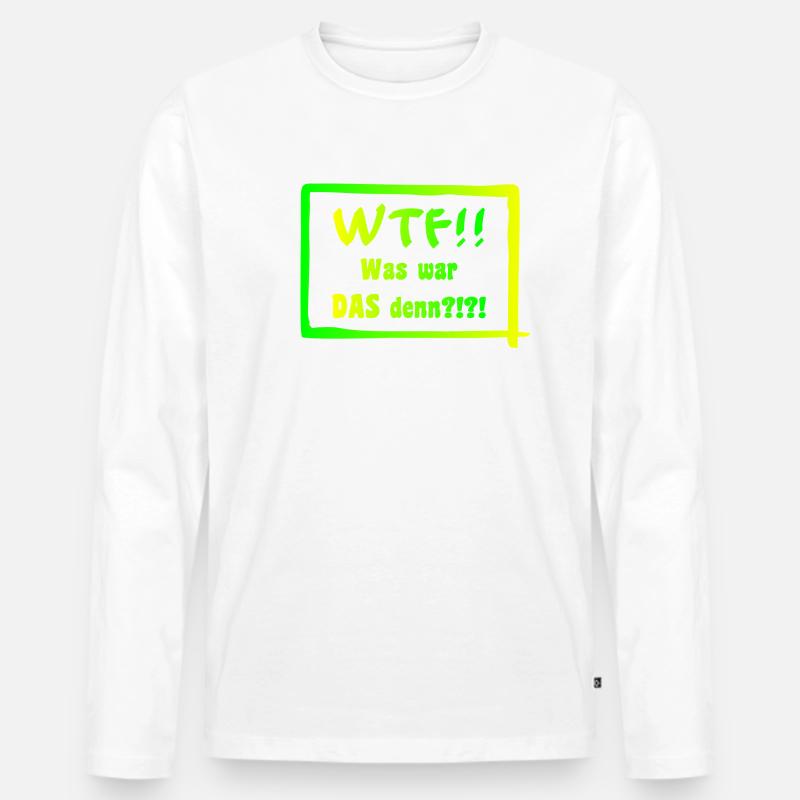 WTF!! Was war DAS denn?!?! - Männer Premium Bio Langarmshirt - Weiß
