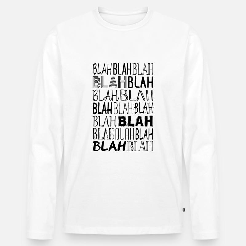 Blah Blah Blah - Männer Premium Bio Langarmshirt - Weiß