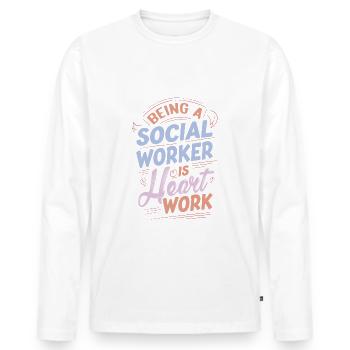 Being A Social Worker Is Heart Work Cute Social - Men's Premium Organic Long Sleeve Shirt - white - Front - Nico (187cm)