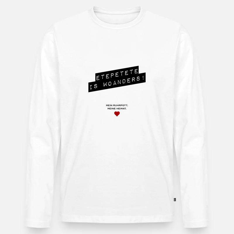 Etepetete is woanders - Männer Premium Bio Langarmshirt - Weiß