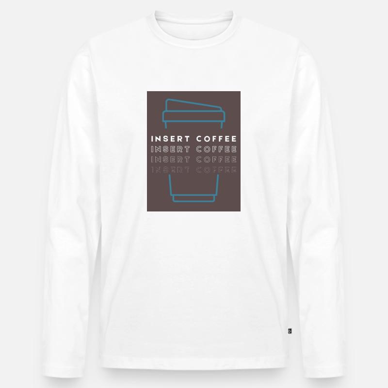Insert Coffee Cup 2 LTPWBBT - Männer Premium Bio Langarmshirt - Weiß
